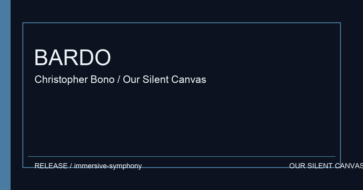 BARDO — Christopher Bono